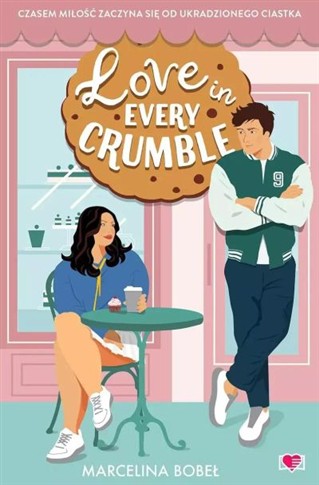 LOVE IN EVERY CRUMBLE WYD. KIESZONKOWE