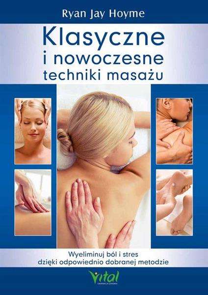 KLASYCZNE I NOWOCZESNE TECHNIKI MASAZU
