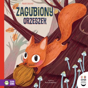 Zagubiony orzeszek. Czytam dziecku codziennie