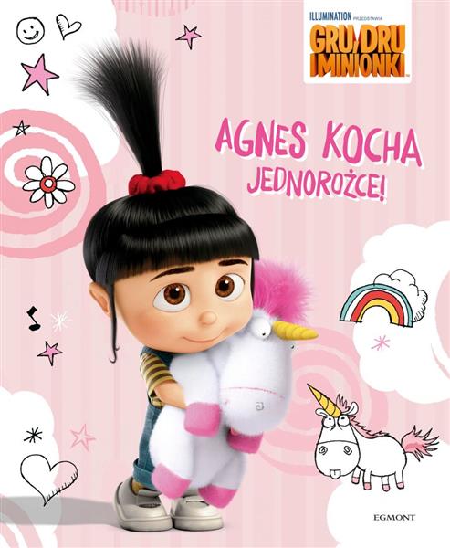 GRU, DRU I MINIONKI. AGNES KOCHA JEDNOROŻCE!
