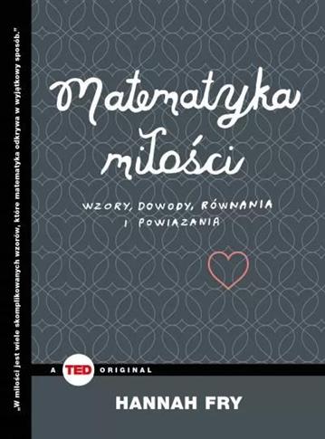 Matematyka miłości. Wzory, dowody, równania