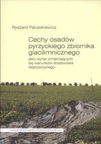 CECHY OSADÓW PYRZYCKIEGO ZBIORNIKA GLACILIMNICZNEG
