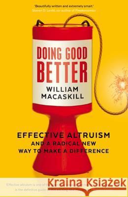 Doing Good Better: Effective Altruism and a Radica
