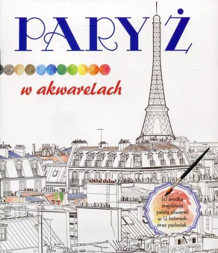 PARYŻ W AKWARELACH