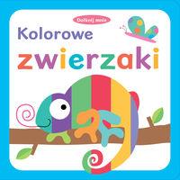 DOTKNIJ MNIE KOLOROWE ZWIERZAKI
