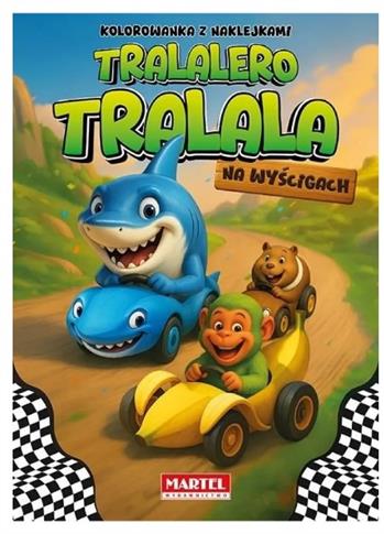 TRALALERO TRALALA NA WYŚCIGACH + NAKLEJKI