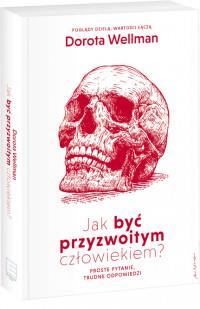 JAK BYĆ PRZYZWOITYM CZŁOWIEKIEM