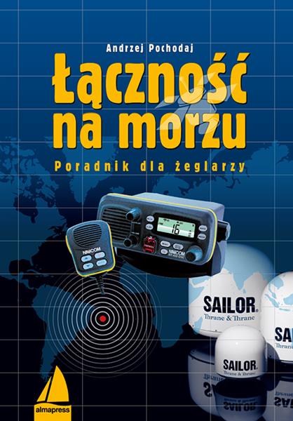 ŁĄCZNOŚĆ NA MORZU. PORADNIK DLA ŻEGLARZY
