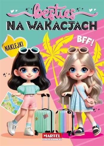 BESTIES. NA WAKACJACH Z NAKLEJKAMI