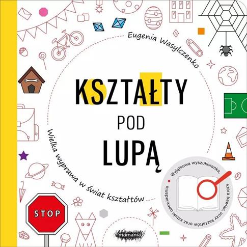KSZTAŁTY POD LUPĄ