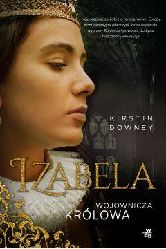 IZABELA. WOJOWNICZA KRÓLOWA