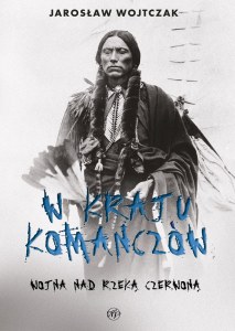 W kraju Komanczów. Wojna nad Rzeką Czerwoną
