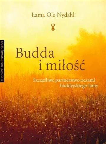 Budda i miłość. Szczęśliwe partnerstwo oczami budd