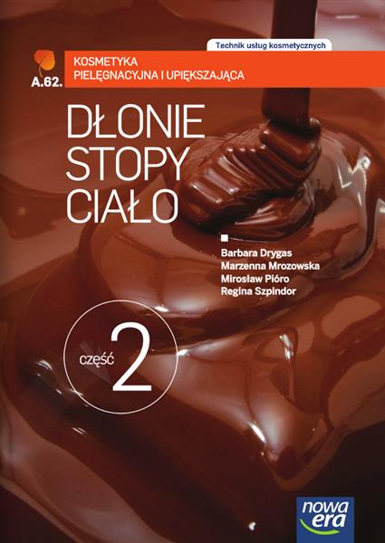 DŁONIE, STOPY, CIAŁO. CZĘŚĆ 2. TECHNIK USŁUG KOSME
