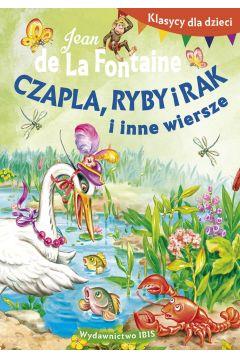 Czapla ryby i rak i inne wiersze klasycy dla...