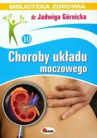 CHOROBY UKŁADU MOCZOWEGO GÓRNICKA