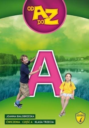 OD A DO Z. ĆWICZENIA. CZĘŚĆ A, KLASA 3