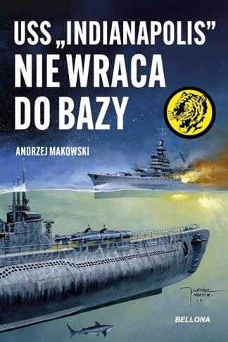 USS  INDIANAPOLIS  NIE WRACA DO BAZY