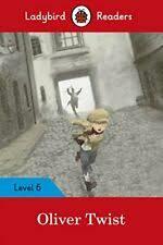 LADYBIRD READERS LEVEL 6 OLIVER TWIST
