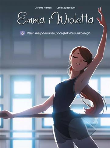 Emma i Wioletta. Pełen niespodzianek początek roku