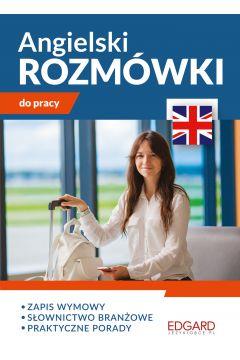 ANGIELSKI ROZMÓWKI DO PRACY