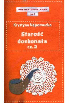 STAROŚĆ DOSKONAŁA CZ.2