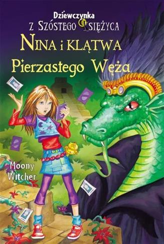 Dziewczynka z Szóstego Księżyca. Tom 3. Nina i klą