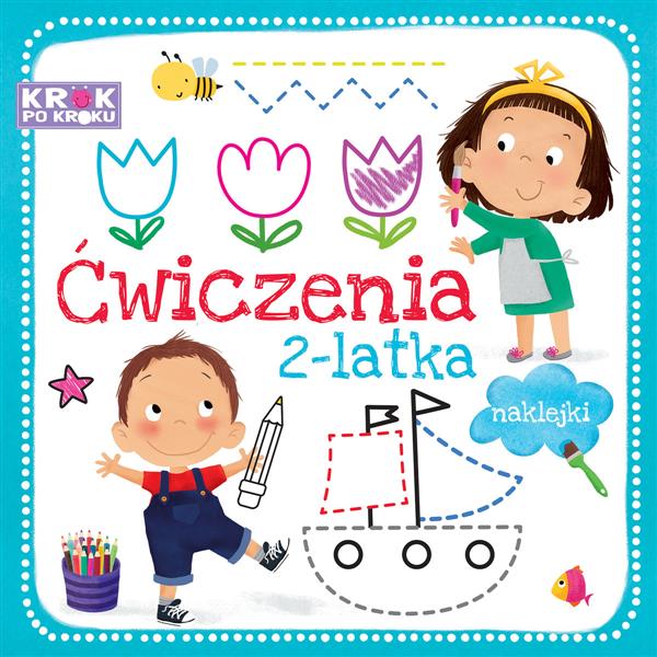 ĆWICZENIA 2-LATKA. KROK PO KROKU