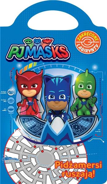 PJ MASKS. ZAKRĘCONE LABIRYNTY. PIDŻAMERSI W AKCJI