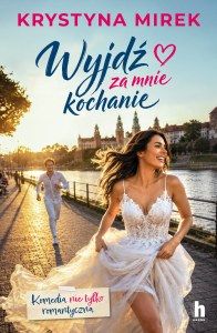 Wyjdź za mnie, kochanie