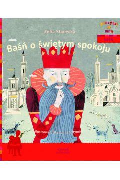 Poczytaj ze mną. Baśń o świętym spokoju