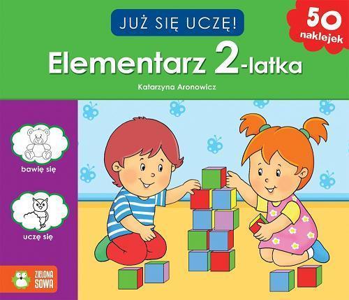 JUŻ SIĘ UCZĘ. ELEMENTARZ 2 LATKA
