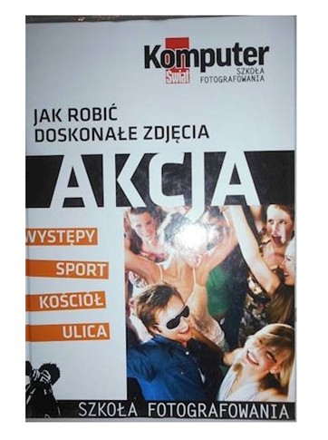 JAK ROBIC DOSKONALE ZDJECIA AKCJA+ PLYTA CD