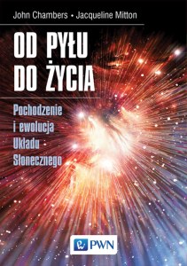 Od pyłu do życia pochodzenie i ewolucja układu słonecznego pochodzenie i ewolucja układu słonecznego