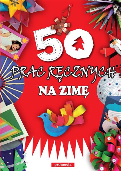 50 PRAC RĘCZNYCH NA ZIMĘ