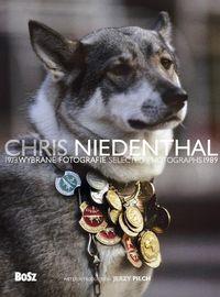 CHRIS NIEDENTHAL WYBRANE FOTOGR. 1973-1989