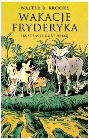 WAKACJE FRYDERYKA WALTER BROOKS