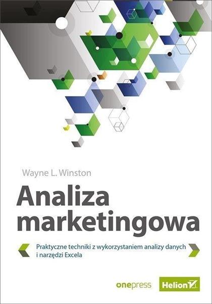 ANALIZA MARKETINGOWA. PRAKTYCZNE TECHNIKI