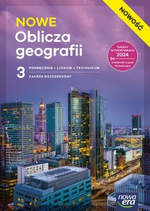 Nowa Geografia NOWE OBLICZA GEOGRAFII podręcznik część 3 zakres rozszerzony EDYCJA 2026