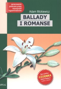 Ballady i romanse. Lektura z opracowaniem