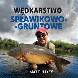 WĘDKARSTWO SPŁAWIKOWO- GRUNTOWE