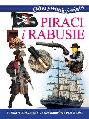 Piraci i rabusie. Odkrywanie świata