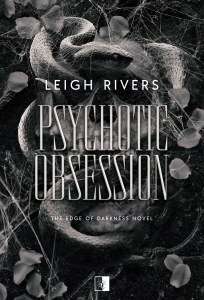 Psychotic Obsession. The Edge of Darkness Novel