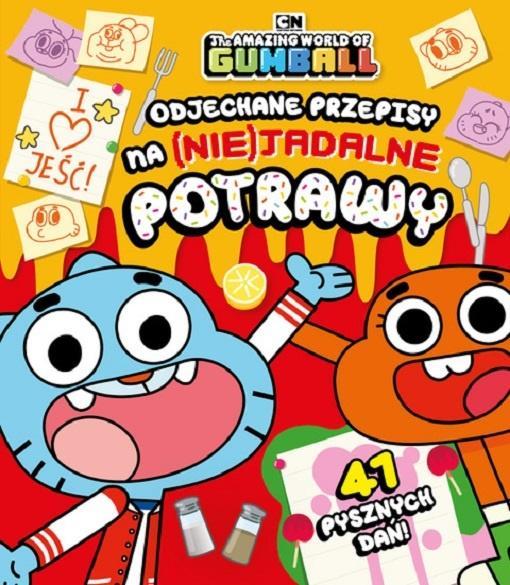 GUMBALL. ODJECHANE PRZEPISY NA (NIE) JADALNE...
