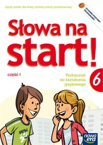 Słowa na start. Klasa 6. Część 1. Podręcznik do