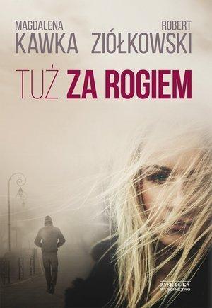 TUŻ ZA ROGIEM ZYSK