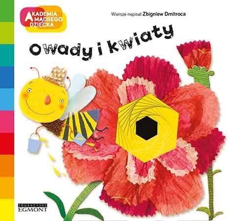 OWADY I KWIATY. AKADEMIA MĄDREGO DZIECKA.