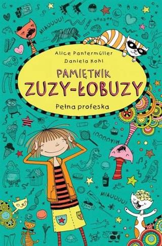 Pamiętnik Zuzy-Łobuzy T.9 Pełna profeska