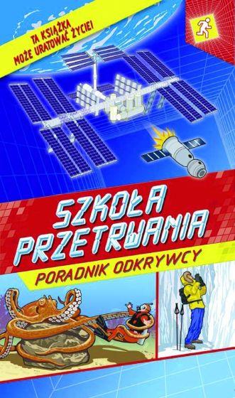 SZKOŁA PRZETRWANIA. PORADNIK ODKRYWCY