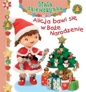 MAŁA DZIEWCZYNKA - ALICJA BAWI SIĘ W BOŻE ...